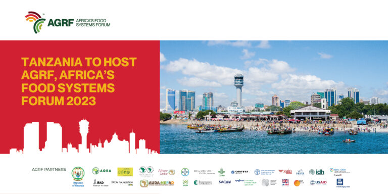 Tanzania to host the AGRF, Africa’s Food System Forum 2023